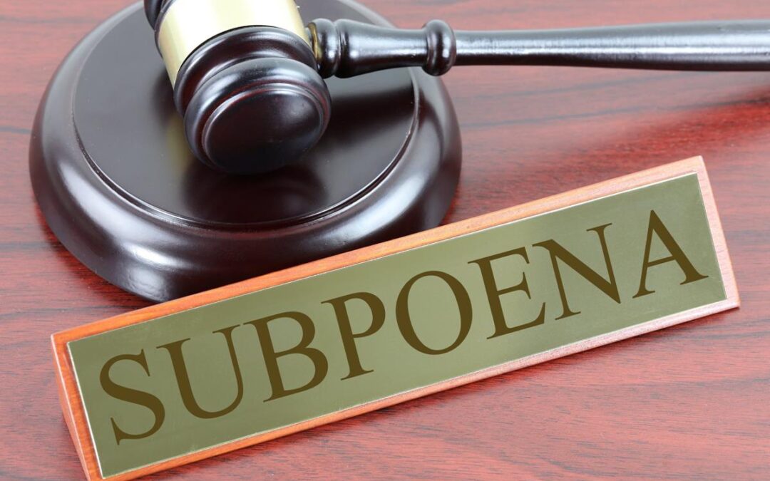 What is a Subpoena and Why is it Important?